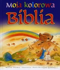 Moja kolorowa Biblia [KSIĄŻKA]
