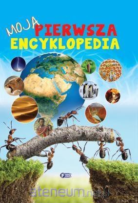 Moja pierwsza encyklopedia [KSIĄŻKA]