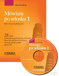 Mówimy po włosku 1. Kurs dla początkujących [KSIĄŻKA]+[CD]