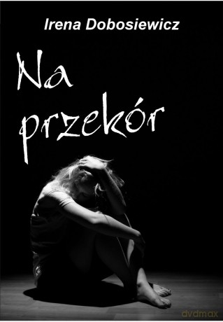 Na przekór [KSIĄŻKA]