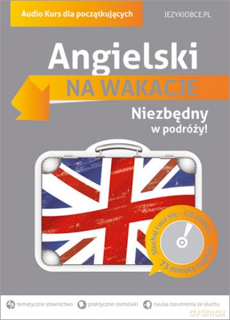 Na wakacje. Angielski dla początkujących [KSIĄŻKA]+[CD]