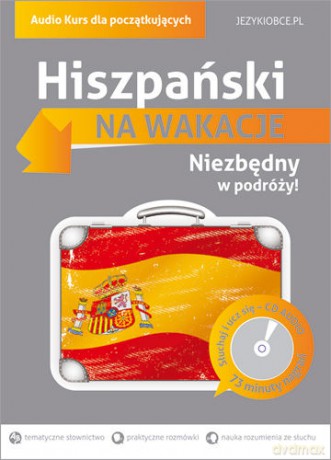 Na wakacje. Hiszpański dla początkujących [KSIĄŻKA]+[CD]