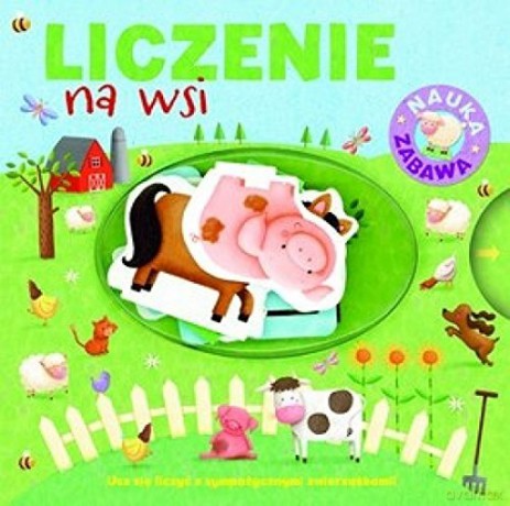 Nauka - zabawa. Liczenie na wsi [KSIĄŻKA]