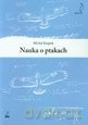 Nauka o ptakach - Michał Książek [KSIĄŻKA]