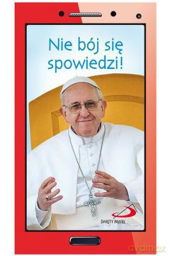 Nie bój się spowiedzi! [KSIĄŻKA]