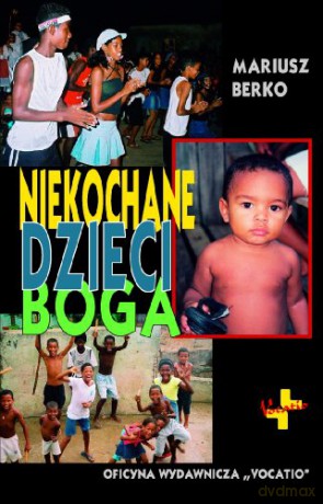 Niekochane dzieci Boga [KSIĄŻKA]