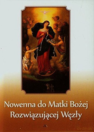 Nowenna do Matki Bożej rozwiązującej węzły [KSIĄŻKA]