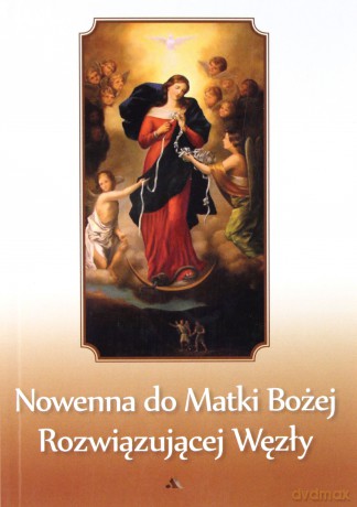 Nowenna do Matki Bożej rozwiązującej węzły [KSIĄŻKA]
