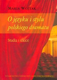 O języku i stylu polskiego dramatu [KSIĄŻKA]