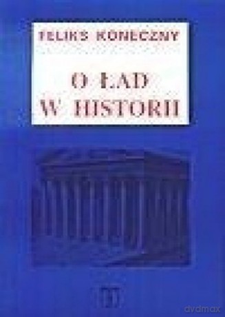 O ład w historii [KSIĄŻKA]