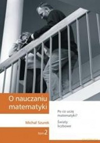O nauczaniu matematyki (Tom 2) [KSIĄŻKA]