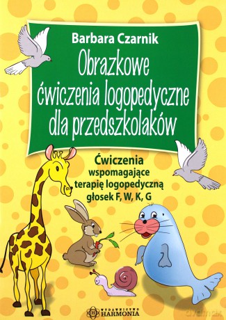 Obrazkowe ćwiczenia logopedyczne F, W, K, G [KSIĄŻKA]