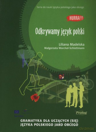 Odkrywamy język polski. Gramatyka dla uczących się języka polskiego [KSIĄŻKA]