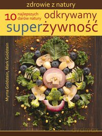 Odkrywamy superżywność [KSIĄŻKA]