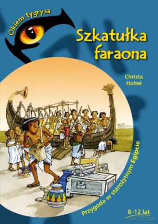 Okiem tygrysa. Szkatułka faraona [KSIĄŻKA]