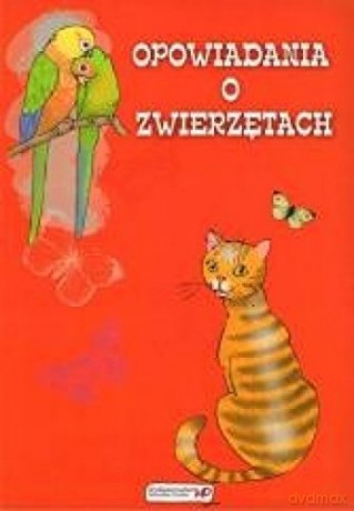 Opowiadania o zwierzętach [KSIĄŻKA]