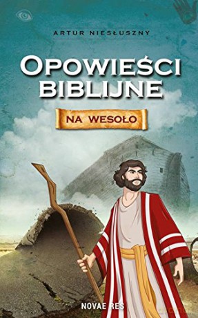 Opowieści biblijne na wesoło [KSIĄŻKA]