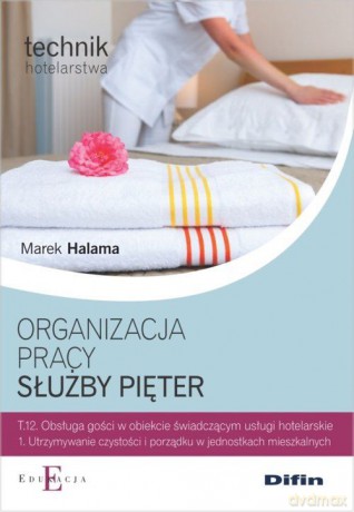 Organizacja pracy służby pięter (Tom 12) [KSIĄŻKA]