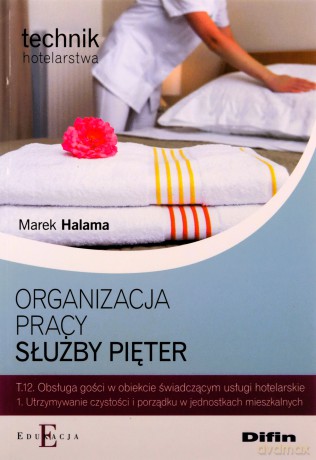 Organizacja pracy służby pięter (Tom 12) [KSIĄŻKA]