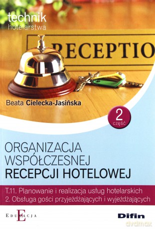 Organizacja współczes. recepcji hotel. - Beata Cielecka (Tom 11.2) [KSIĄŻKA]