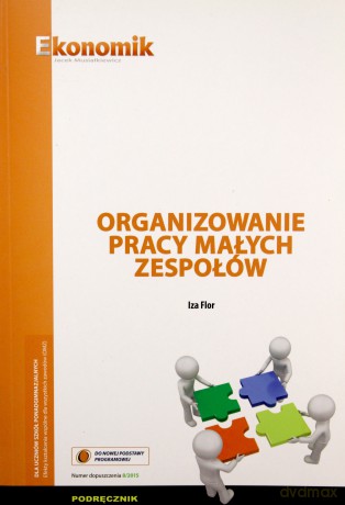 Organizowanie pracy małych zespołów podręcznik [KSIĄŻKA]