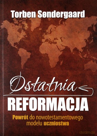Ostatnia reformacja [KSIĄŻKA]