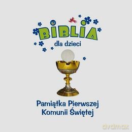 Pamiątka I Komunii Św. Biblia dla dzieci [KSIĄŻKA]