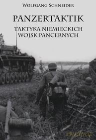 Panzertaktik: Taktyka niemieckich wojsk pancernych [KSIĄŻKA]