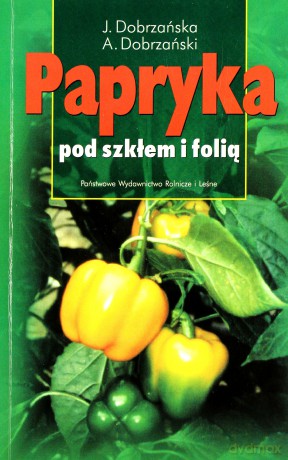 Papryka pod szkłem i folią [KSIĄŻKA]