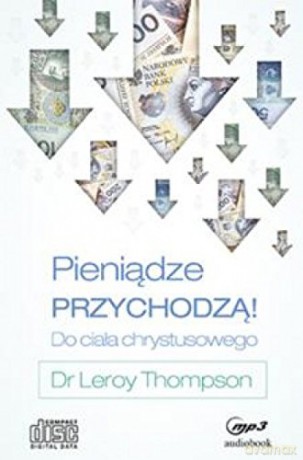 Pieniądze przychodzą do Ciała Chrystusa [AUDIOBOOK]
