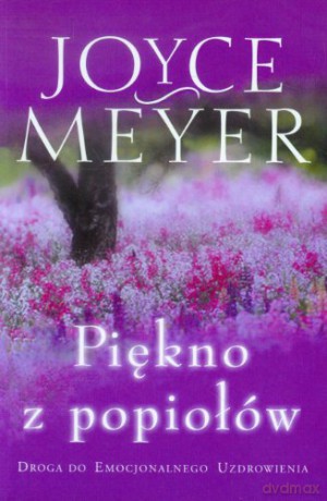 Piękno z popiołów [KSIĄŻKA]