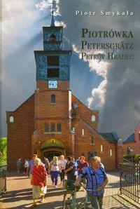 Piotrówka. Wieś założona przez Husytów [KSIĄŻKA]
