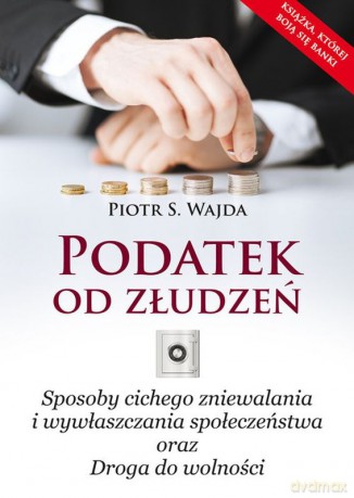 Podatek od złudzeń [KSIĄŻKA]