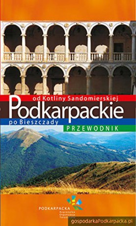 Podkarpackie. Przewodnik [KSIĄŻKA]