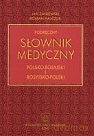Podręczny słownik medyczny polsko-rosyjsko-polski [KSIĄŻKA]