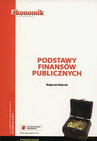 Podstawy finansów publicznych podręcznik [KSIĄŻKA]