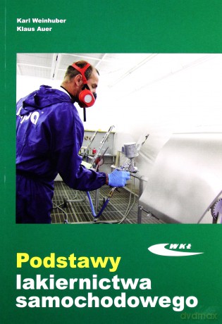 Podstawy lakiernictwa samochodowego [KSIĄŻKA]