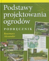 Podstawy projektowania ogrodów [KSIĄŻKA]