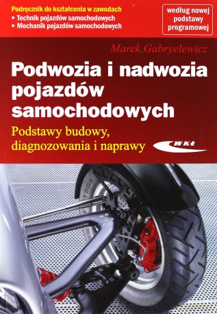 Podwozia i nadwozia pojazdów samochodowych [KSIĄŻKA]