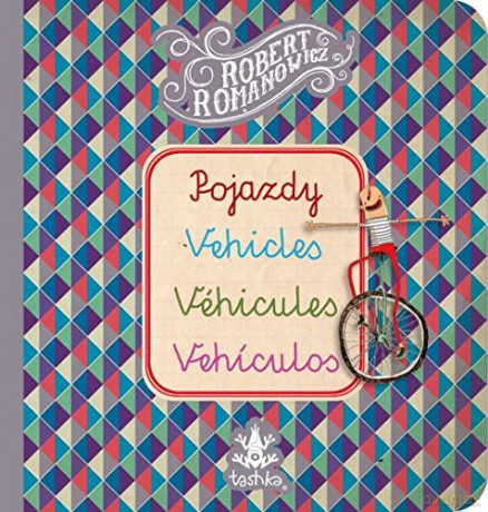 Pojazdy, Vehicles, Vhicules, Vehiculos [KSIĄŻKA]