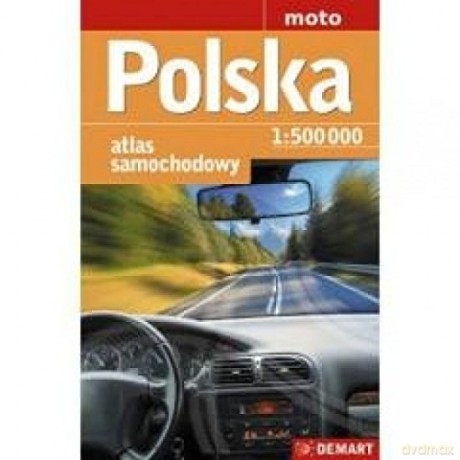 Polska - atlas samochodowy 1:500 000 [KSIĄŻKA]