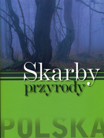 Polska. Skarby przyrody [KSIĄŻKA]