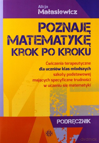 Poznaję matematykę krok po kroku. Komplet [KSIĄŻKA]