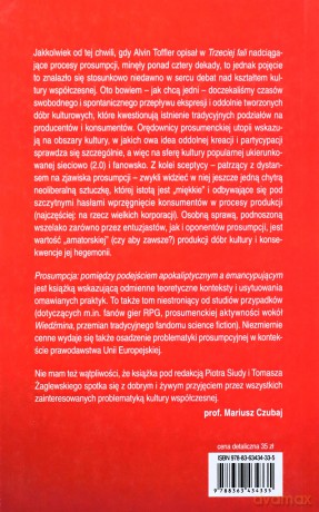 Prosumpcja: między podejściem apokaliptycznym a emancypującym [KSIĄŻKA]