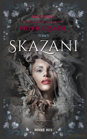 Przed czasem. (Tom 1). Skazani [KSIĄŻKA]