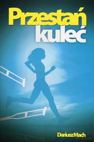 Przestań kuleć [KSIĄŻKA]