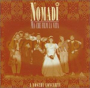 Nomadi: Ma Che Film La Vita [CD]