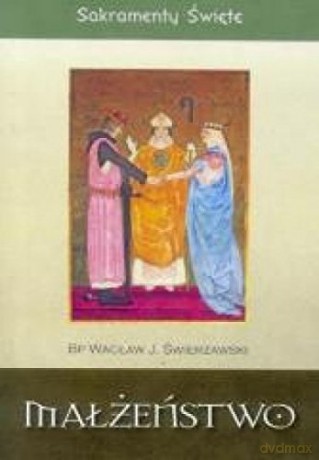 Sakramenty Święte - Pokuta i pojednanie [KSIĄŻKA]