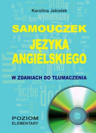Samouczek języka angielskiego w zdaniach do tłumaczenia. Poziom elementary [KSIĄŻKA]+[CD]