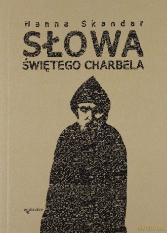 Słowa Świętego Charbela [KSIĄŻKA]